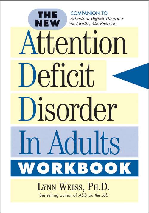 Book cover of The New Attention Deficit Disorder in Adults Workbook
