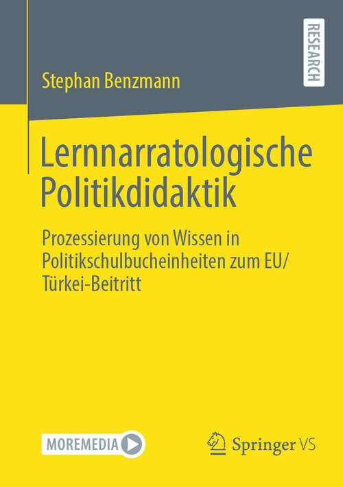 Book cover of Lernnarratologische Politikdidaktik: Prozessierung von Wissen in Politikschulbucheinheiten zum EU/Türkei-Beitritt