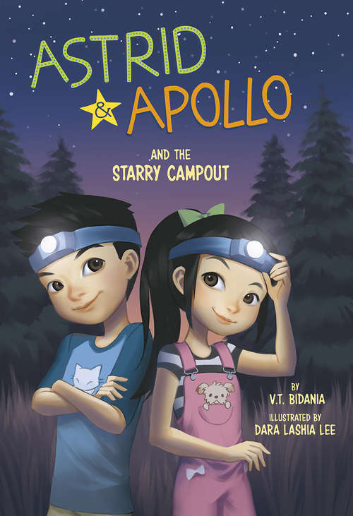 Book cover of Astrid and Apollo and the Starry Campout (Astrid and Apollo)