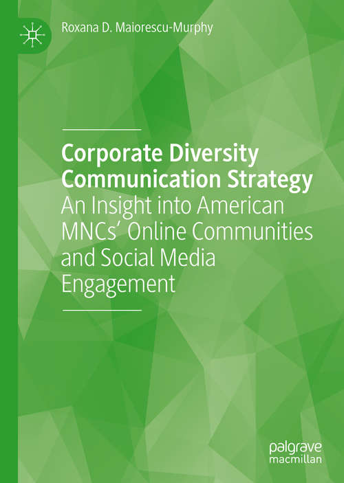 Book cover of Corporate Diversity Communication Strategy: An Insight into American MNCs’ Online Communities and Social Media Engagement (1st ed. 2020)