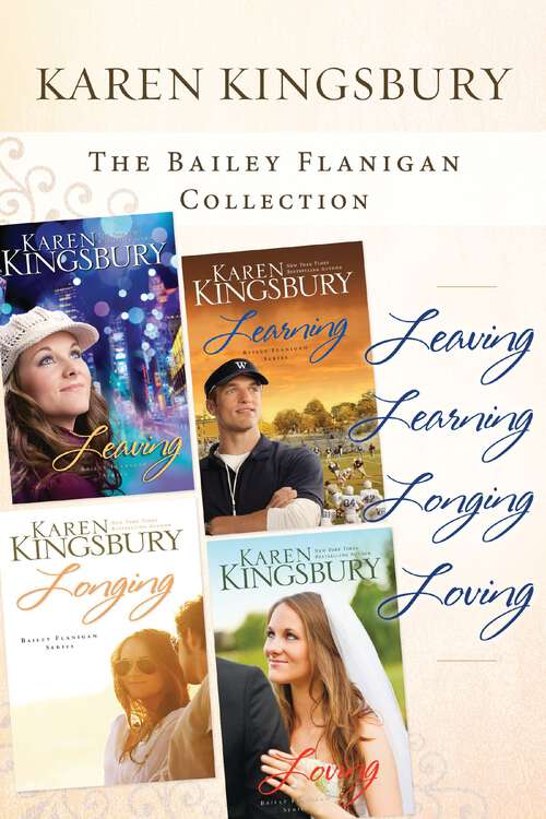 Book cover of The Bailey Flanigan Collection: Leaving, Learning, Longing, Loving
