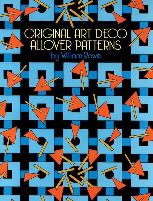 Original Art Deco Allover Patterns (Dover Pictorial Archive Ser.)