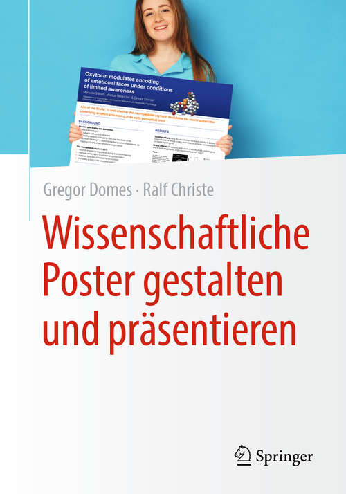 Book cover of Wissenschaftliche Poster gestalten und präsentieren (1. Aufl. 2020)