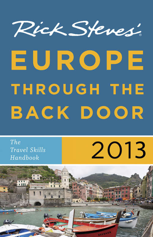 Book cover of Rick Steves' Europe Through the Back Door 2012