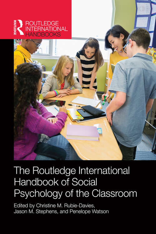 Book cover of Routledge International Handbook of Social Psychology of the Classroom (Routledge International Handbooks)