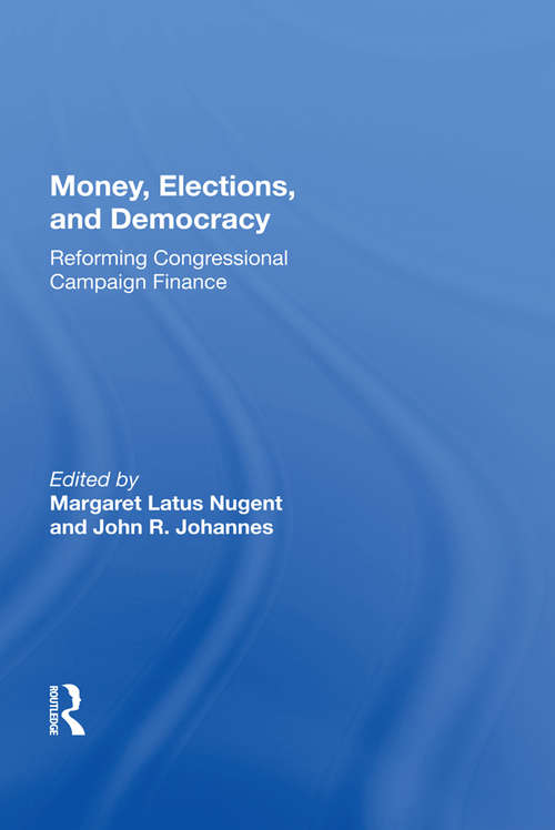 Money, Elections, And Democracy