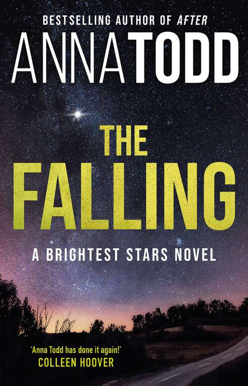 Book cover of The Falling: A Brightest Stars novel (The\after Ser.: Bk. 3)