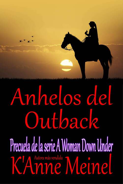 Book cover of Anhelos del Outback: Una precuela de A Woman Under Series