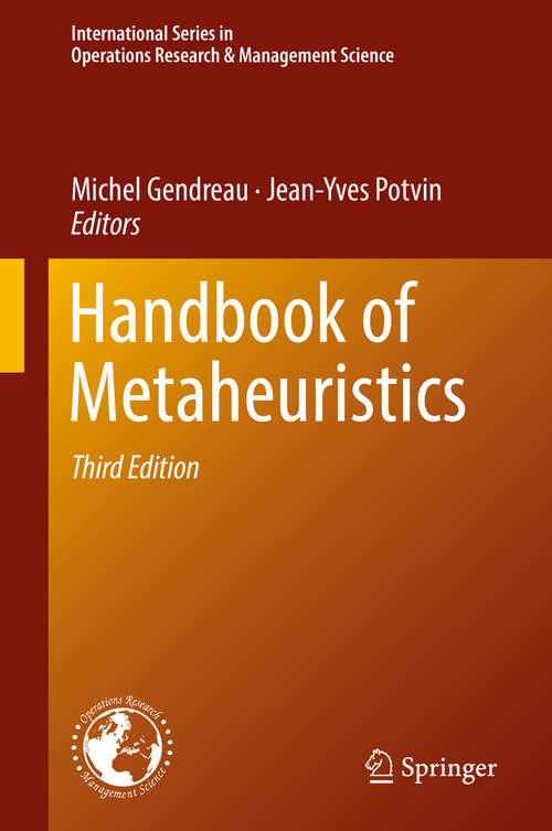 Handbook of Metaheuristics (International Series In Operations Research And Management Science #146)