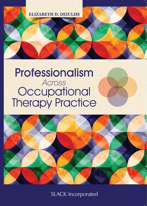 Book cover of Professionalism Across Occupational Therapy Practice