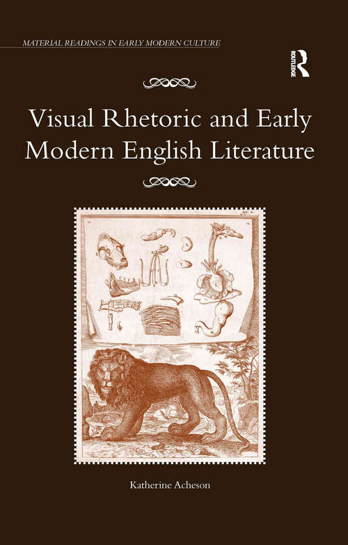 Book cover of Visual Rhetoric and Early Modern English Literature (Material Readings in Early Modern Culture)