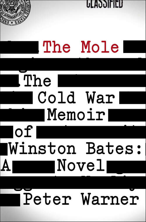 Book cover of The Mole: The Cold War Memoir of Winston Bates: A Novel