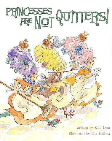 Book cover of Princesses Are Not Quitters