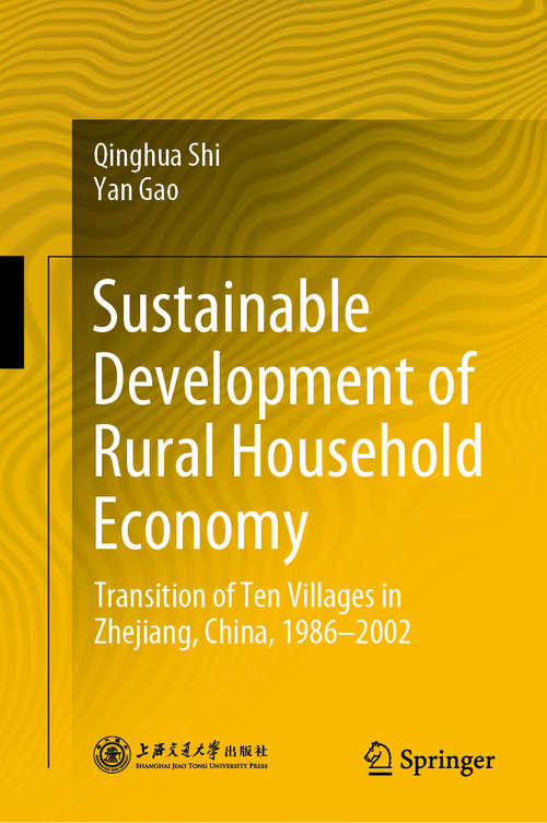 Sustainable Development of Rural Household Economy: Transition of Ten Villages in Zhejiang, China, 1986-2002