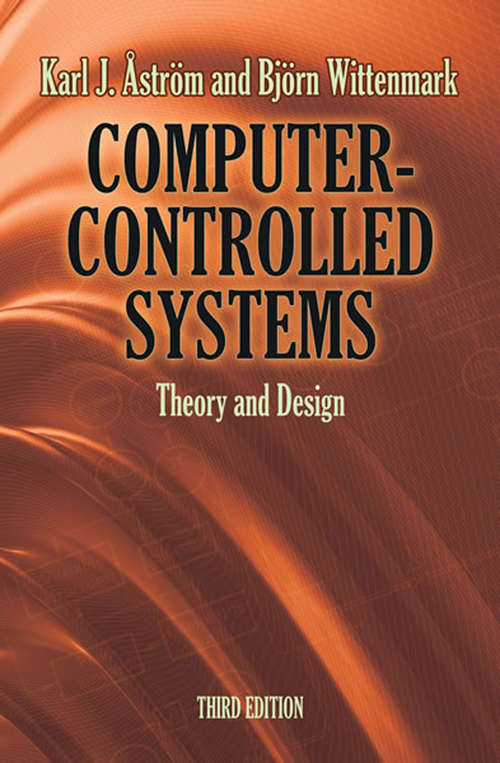 Computer-Controlled Systems: Theory and Design (Dover Books on Electrical Engineering)