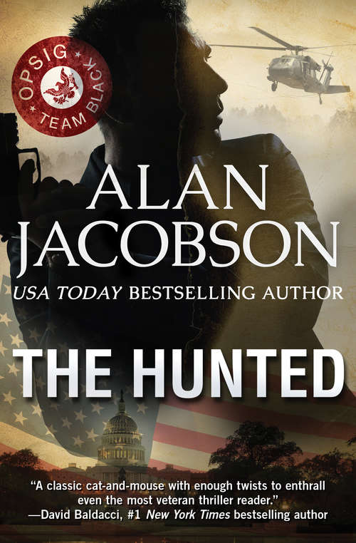 Book cover of The Hunted: The Hunted, Hard Target, And The Lost Codex (OPSIG Team Black #1)
