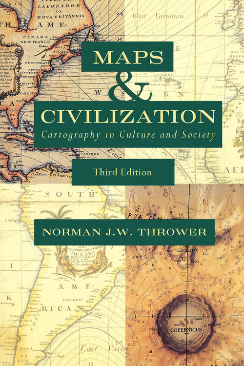 Book cover of Maps and Civilization: Cartography in Culture and Society (Third Edition)