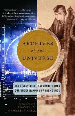 Book cover of Archives of the Universe: 100 Discoveries that Transformed Our Understanding of the Cosmos