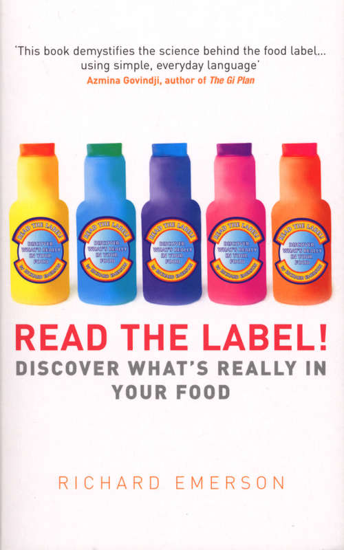 Book cover of Read the Label!: Discover what's really in your food