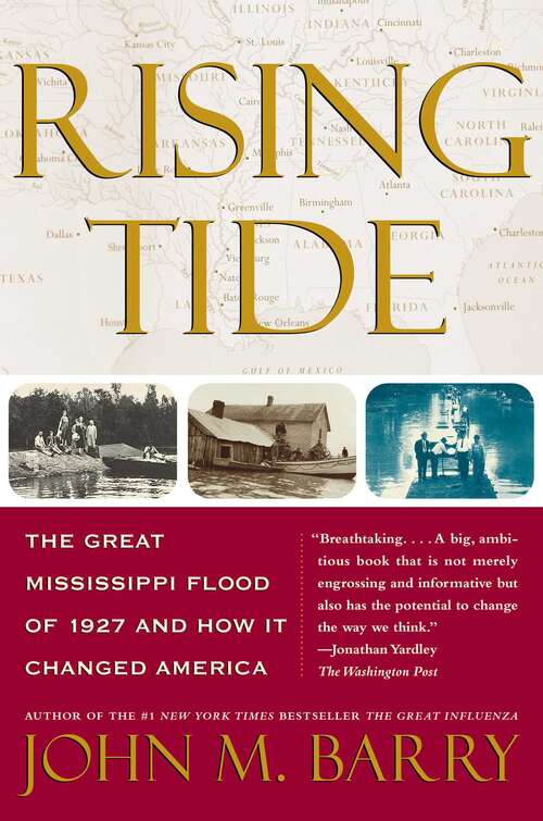 Book cover of Rising Tide: The Great Mississippi Flood of 1927 and How It Changed America