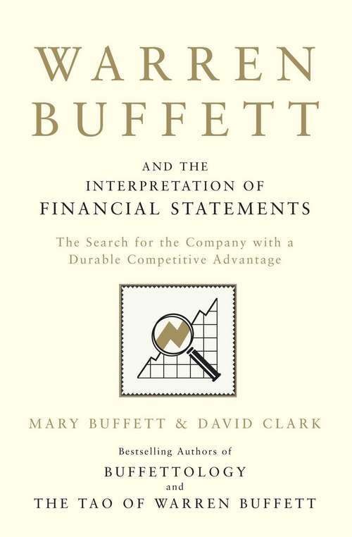 Book cover of Warren Buffett and the Interpretation of Financial Statements: The Search for the Company with a Durable Competitive Advantage