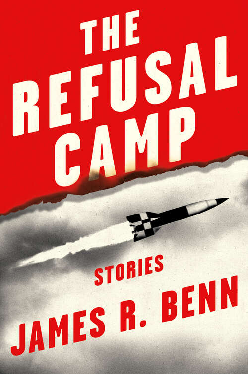 Book cover of The Refusal Camp: Stories