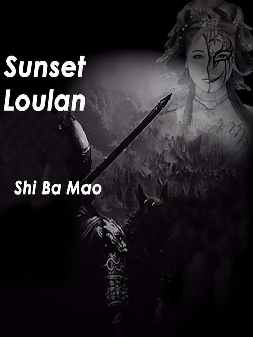 Book cover of Sunset Loulan: Volume 5 (Volume 5 #5)