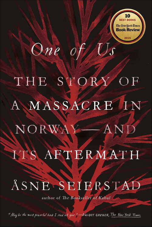 Book cover of One of Us: The Story of a Massacre in Norway—and Its Aftermath