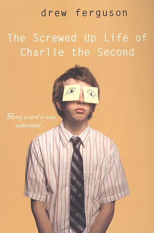 Book cover of The Screwed Up Life of Charlie The Second