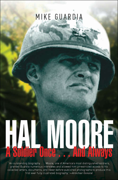 Book cover of Hal Moore: A Soldier Once . . . And Always