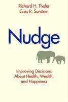 Book cover of Nudge: Improving Decisions About Health, Wealth, And Happiness