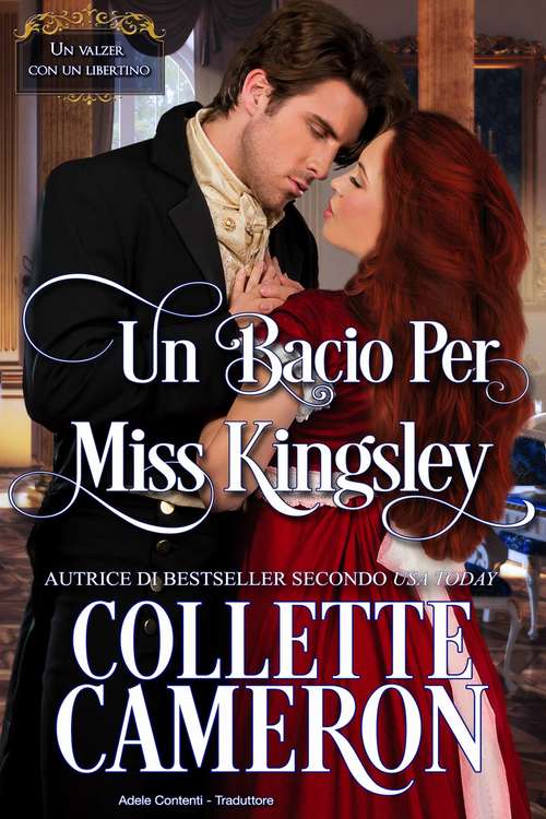 Book cover of Un Bacio per Miss Kingsley (Un Valzer Con un Libertino- Libro 2 #1)