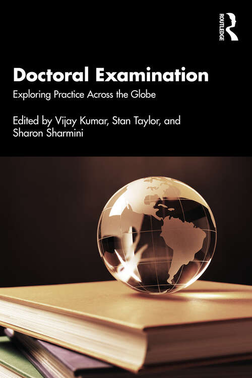 Doctoral Examination: Exploring Practice Across the Globe