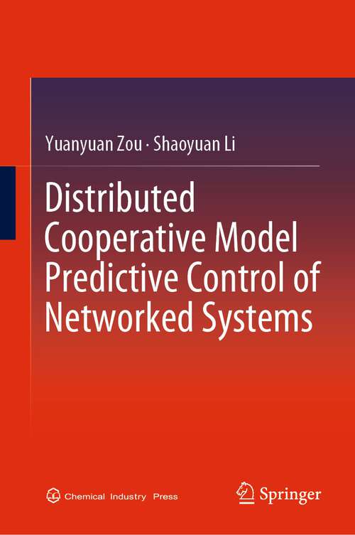 Book cover of Distributed Cooperative Model Predictive Control of Networked Systems (1st ed. 2022)