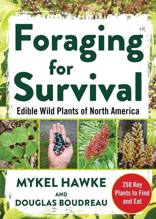 Book cover of Foraging for Survival: Edible Wild Plants of North America
