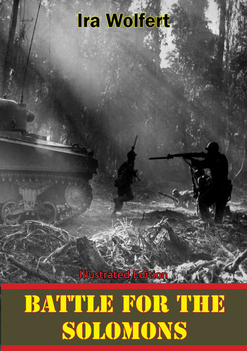 Book cover of Battle For The Solomons [Illustrated Edition]