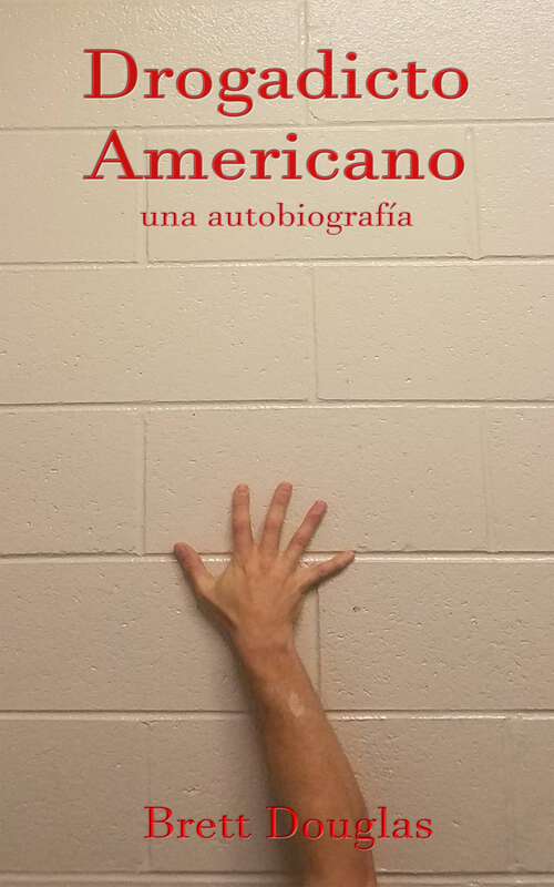 Book cover of Drogadicto Americano: una autobiografía