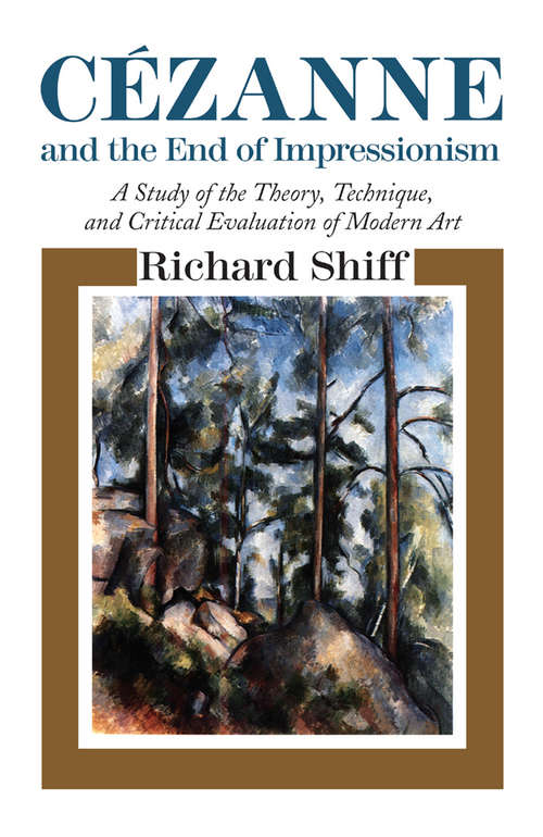Book cover of Cezanne and the End of Impressionism