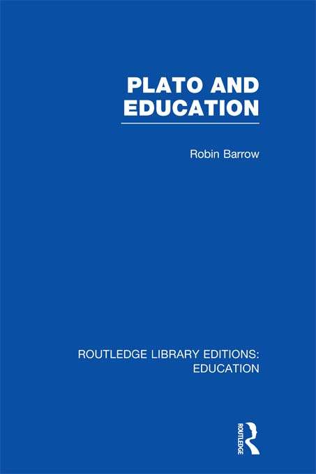Book cover of Plato and Education (Routledge Library Editions: Education)