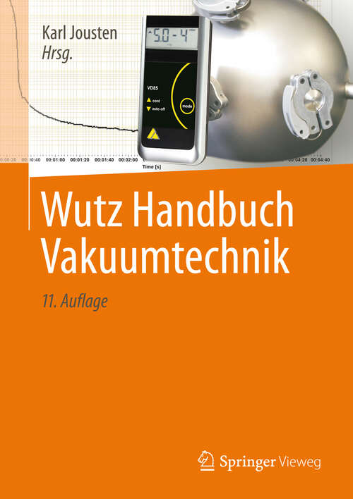 Book cover of Wutz Handbuch Vakuumtechnik: Theorie Und Praxis (11. Aufl. 2012)