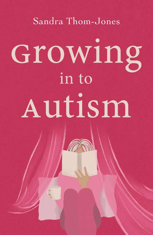 Book cover of Growing in to Autism