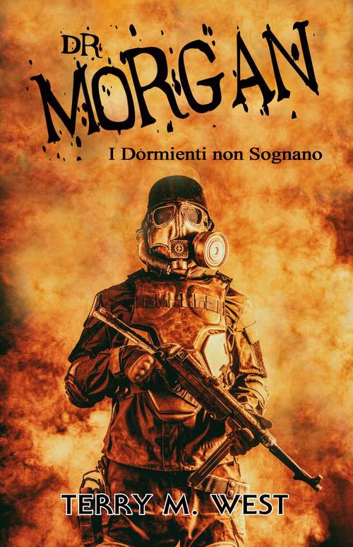 Book cover of Dr. Morgan: I Dormienti non Sognano (Dr. Morgan Ser.: Vol. 1)