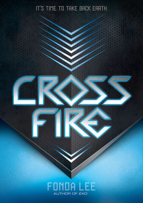Book cover of Cross Fire: An Exo Novel (The Exo Novels)