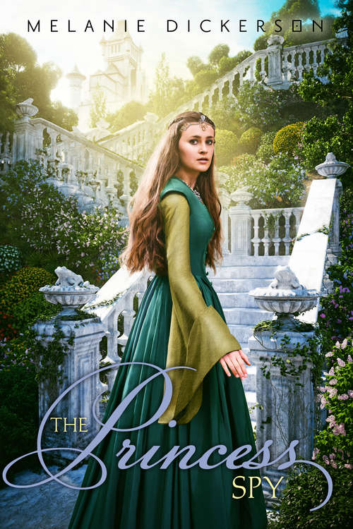 Book cover of The Princess Spy (Fairy Tale Romance #5)