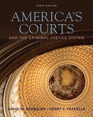 America's Courts and the Criminal Justice System, 10th Edition