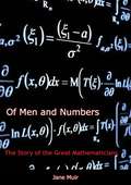 Of Men and Numbers: The Story of the Great Mathematicians (Dover Books On Mathematics Ser.)
