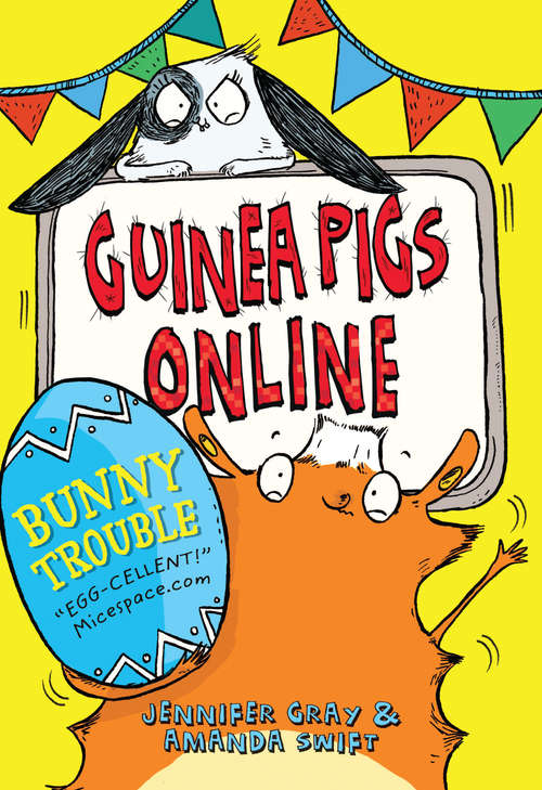 Guinea Pigs Online: Bunny Trouble (Guinea PIgs Online #5)