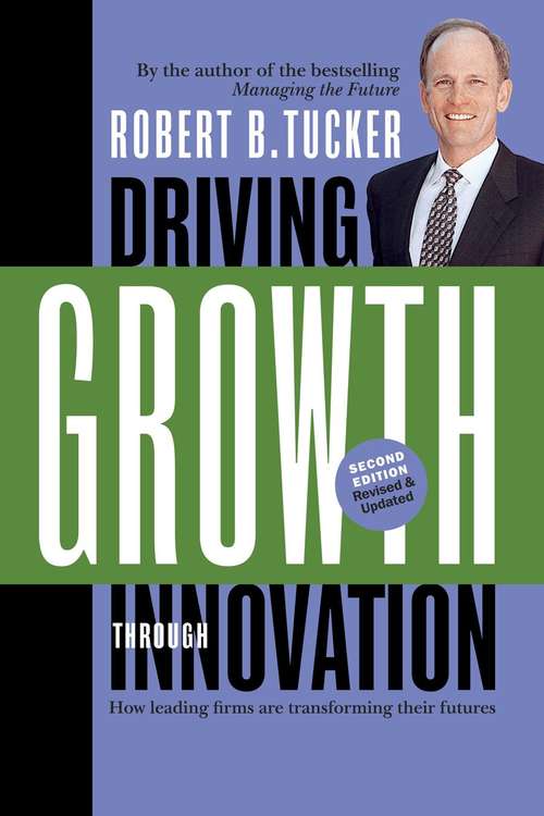 Book cover of Driving Growth Through Innovation