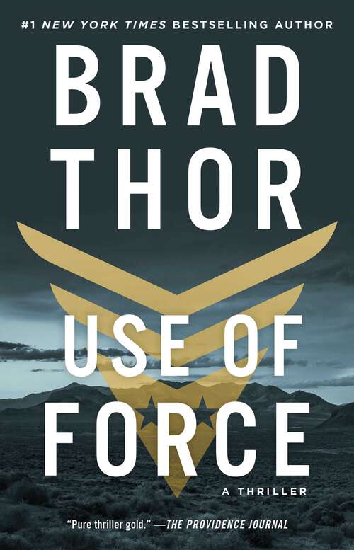 Book cover of Use of Force: A Thriller (The Scot Harvath Series #16)