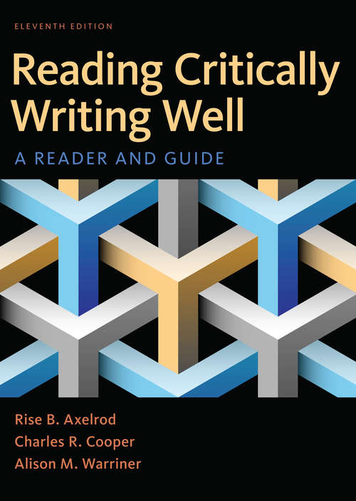 Reading Critically, Writing Well: A Reader and Guide, 11e